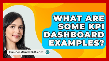 What Are Some KPI Dashboard Examples? - BusinessGuide360.com