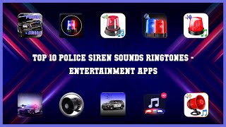 Top 10 Police Siren Sounds Ringtones Android Apps screenshot 2