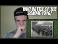 AMERICAN REACTS TO WW1 Battle of the Somme 1916 l REACTION!