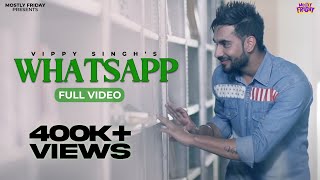 Whatsapp - Vippy Singh | Priyanka | New Punjabi Song | Latest Punjabi Song