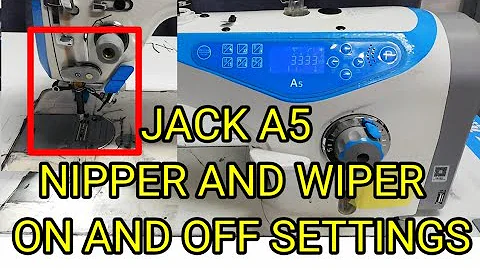 how to on & off nipper and wiper devices of jack A5 machine in hindi & Urdu by gm electronics tech