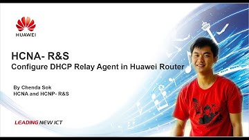 HCIA-Part 15 | Configure DHCP Relay Agent in Huawei Router