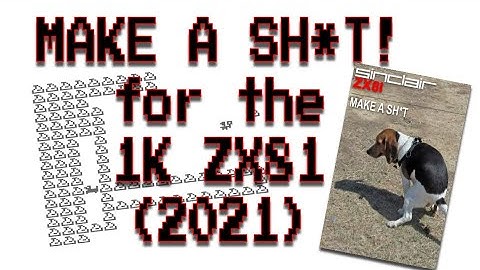 Make a Sh*t for the 1K ZX81 (Hi-Res) from Dr. Beep (2021)