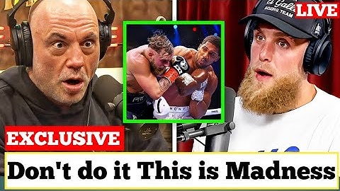 “Joe Rogan WARNS Jake Paul: ‘Anthony Joshua Is Too Dangerous!!’”