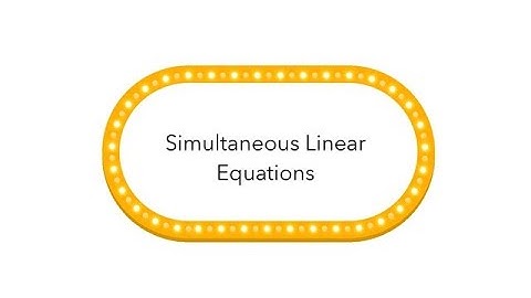 Simultaneous Linear Equations | Class IX (ICSE)