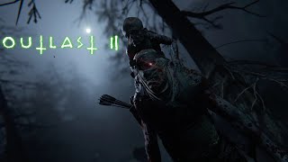 Outlast 2 ▶Я ваш новый мессия.