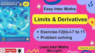 Limits and Derivatives- Ex-12(b)-I - 7 to 11 Prob solv,Ch-12, 1st Year Inter Maths  @EasyInterMaths