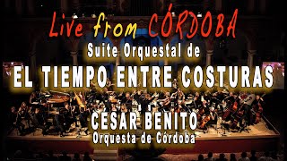 Cesar Benito - EL TIEMPO ENTRE COSTURAS Symphonic Suite