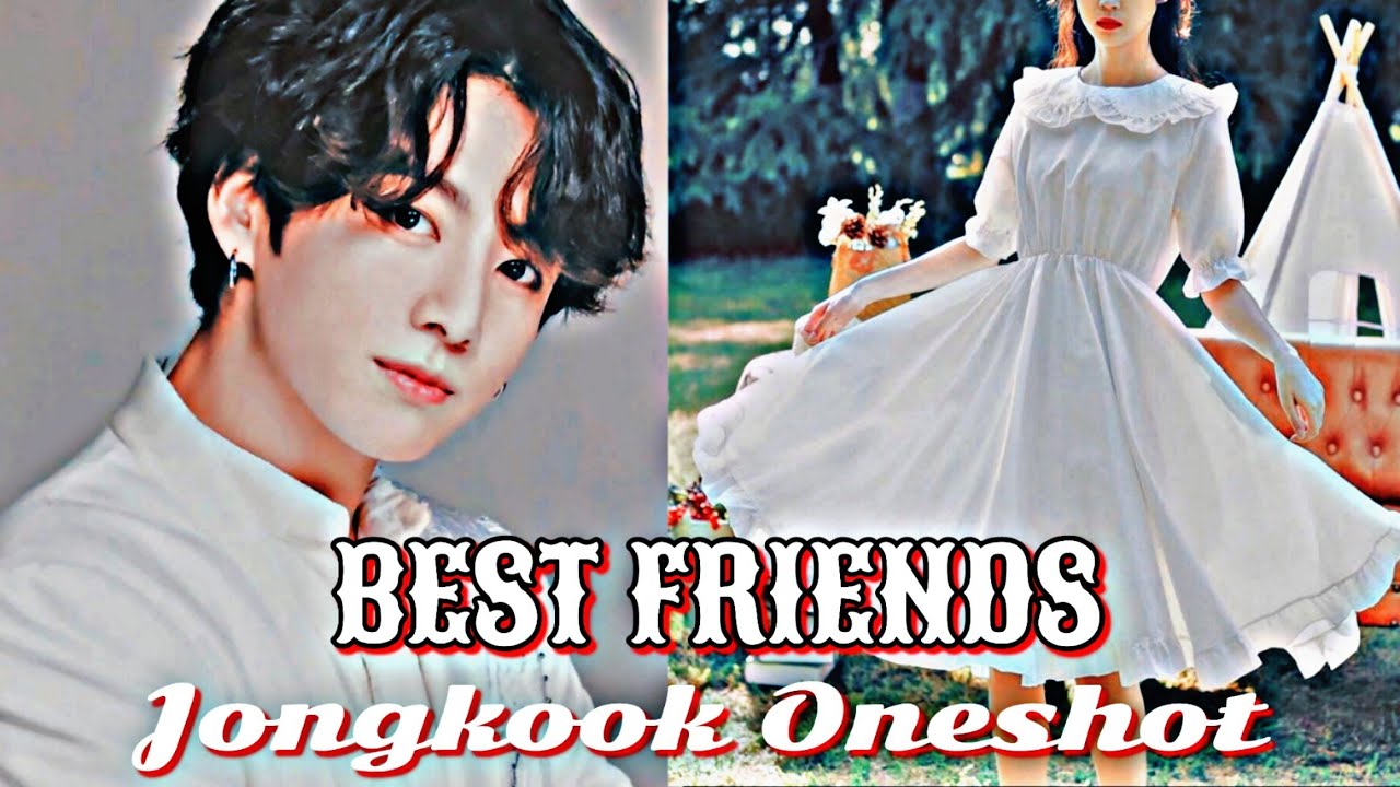 BEST FRIENDS~ ||Jungkook sad oneshot|| {Read Des}