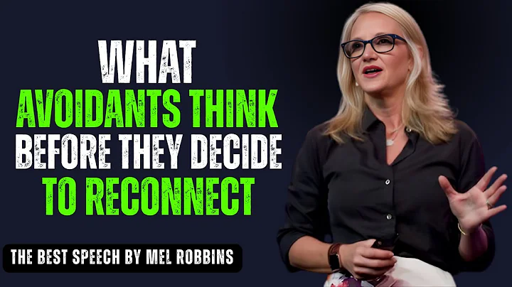 What Avoidants Secretly Consider Before Reconnecting | Mel Robbins Motivation