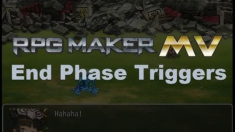 RPG Maker MV: End Phase Triggers