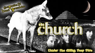 The Church : Under A Milky Deep Dive