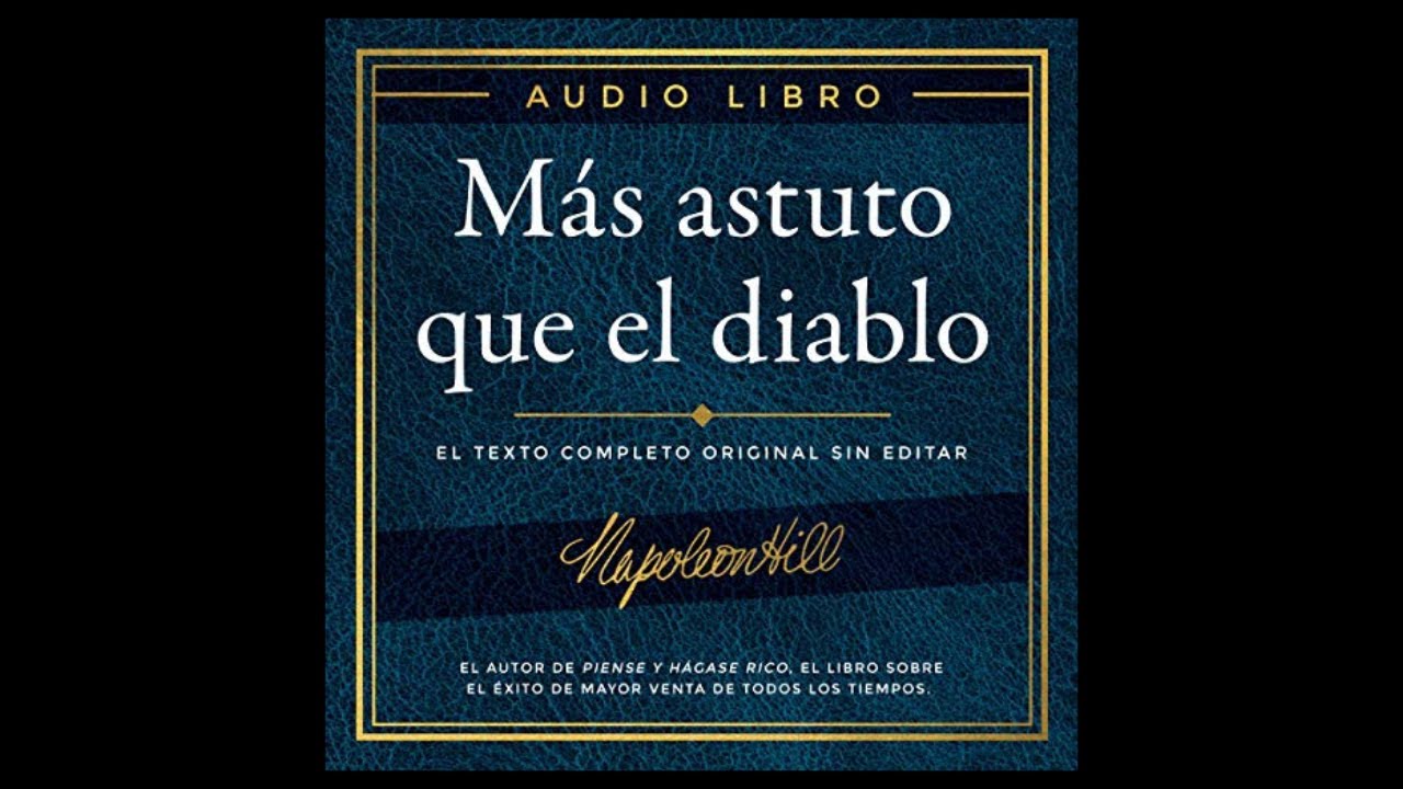 Más astuto que el diablo (Audiolibro) 🎧 de Napoleon Hill 