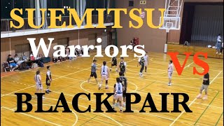 Suemitsu Warriors vs Black Pair ( 4'th Quarter)