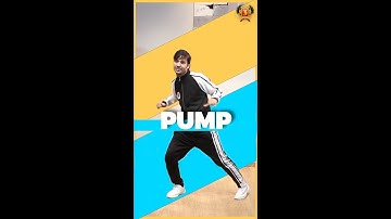 Tutorial video of Step - "PUMP"