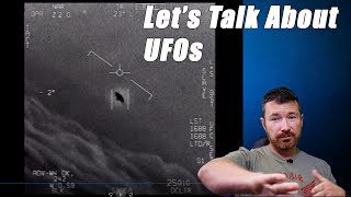 Breaking Down the Recently Released DOD UFO FLIR Videos (And no, I've never seen a UFO while flying)