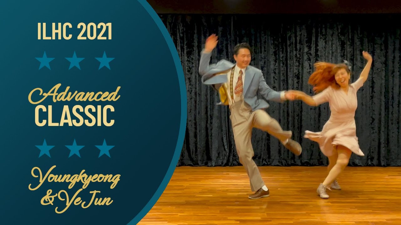 Youngkyeong Jeong & Ye Jun Choi - Advanced Classic Lindy Hop - ILHC 2021