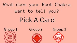 What does your Root Chakra Want To Tell You? Pick A Card
