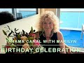 🇵🇦 Panama Canal on Marilyn’s Birthday 🌸 Her Inspiring Message + 4K Travel with Dreams on Princess