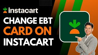 How to Change EBT Card on Instacart !