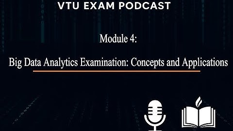 BAD601 Big Data Analytics Mod 4 in Kannada | Concepts & Appli. | VTU Exam | 6th Sem | 2022 Scheme