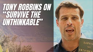 Tony Robbins on "Survive the Unthinkable," TimLarkin's Book