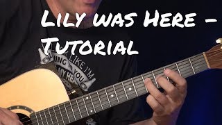 Lily Was Here - Guitar Lesson