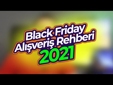 Black Friday Alışveriş Rehberi 2021 ? NELER YAPMALI?