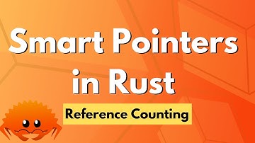 Smart Pointers in Rust - Reference Counting