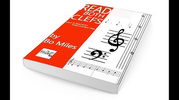 Lesson 02 - Learn To Read Music Treble and Bass Clefs - Read Both Clefs - Bo Miles