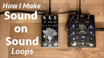 How I Make Sound on Sound Loops