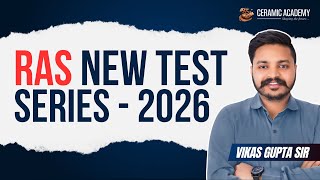 Lancering van de nieuwe RAS-testserie | RAS Voorbereidend en Hoofdexamen | Vikas Gupta Sir | Ceramic Academy