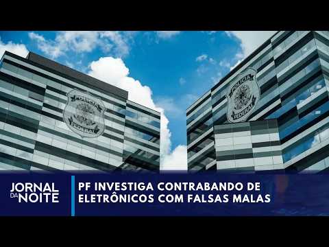 Federal Police investigate electronics smuggling via fake diplomatic pouches | Jornal da Noite