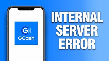 How To Fix GCash App Internal Server Error | Final Solution