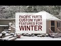 Pacific yurts custom yurt features for winter