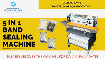 5 IN 1 BAND SEALING MACHINE