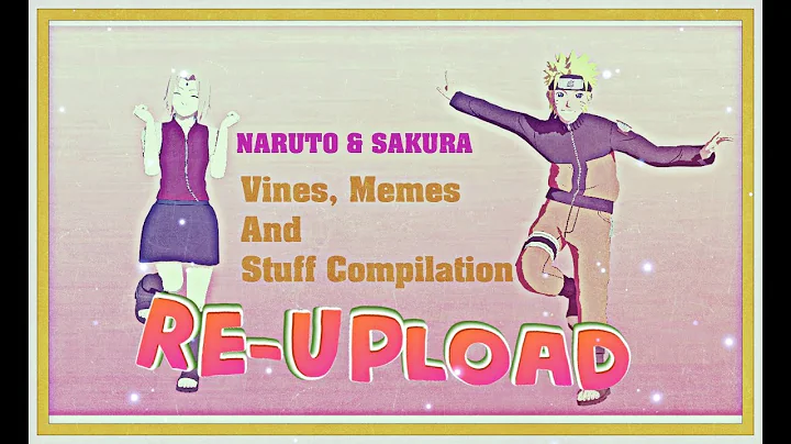 Naruto & Sakura ღ NaruSaku ღ 【Vines, Memes And Stuff Compilation】[MMD]