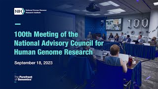 Introduction of New Council Members, NHGRI Staff, Liaisons and Guests (NACHGR Sep 2023)
September 18, 2023 - Sep 18, 2023
The National Human Genome Research Institute will hold the 100th Meeting of National Advisory Council for Human Genome Research from September 18, 2023. Open Session Agenda: https://www.genome.gov/event-calendar/100th-Meeting-of-National-Advisory-Council-for-Human-Genome-Research Introduction of New Council Members, NHGRI Staff, Liaisons and Guests (NACHGR Sep 2023)