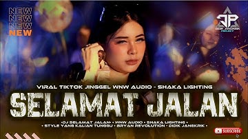 DJ SELAMAT JALAN PARODI BOS SOUND HOREG VIRAL TIKTOK - WNW AUDIO - SHAKA LIGHTING - DIDIK JANGKRIK