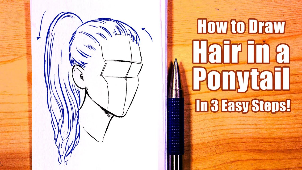 How To Draw A Ponytail Hairstyle In 3 Easy Steps Youtube