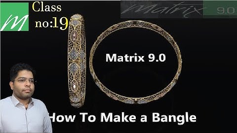 How to learn | Matrix 9 | Lesson 19th | gold bangles | free tutorial | rp designing jewelry course |