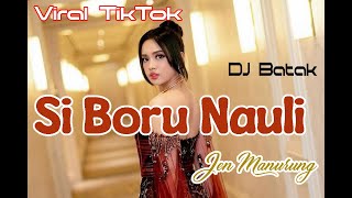 Lagu Batak Viral Tiktok - Siboru Nauli - DJ Batak - Jen Manurung