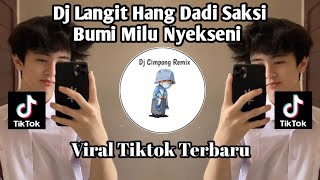 DJ LANGIT HANG DADI SAKSI BUMI MILU NYEKSENI DJ EDAN TURUN VIRAL TIKTOK TERBARU YANK KALIAN CARI