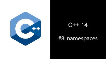 C++ 14 Tutorial 8: namespaces in C++