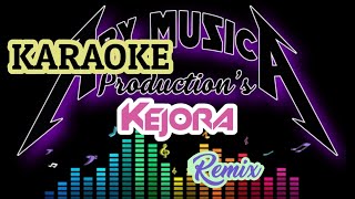Kejora Mix | Remix Karaoke