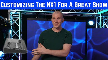 How to Customize the ONYX NX1 for a Great Show