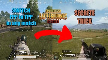 FPP to TPP switching in any match PUBG mobile (official global version) | Arcade , classic, war