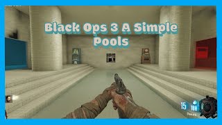 Black Ops 3 Zombies / A Simple Pools by Aurtoria 163 views 1 year ago 27 minutes