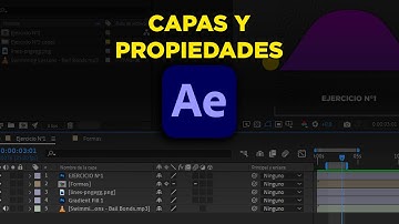 Capas y propiedades en AFTER EFFECTS | Curso de edición de video
