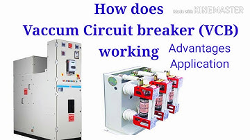 Vacuum Circuit breaker working | Advantages of VCB | Application of VCB